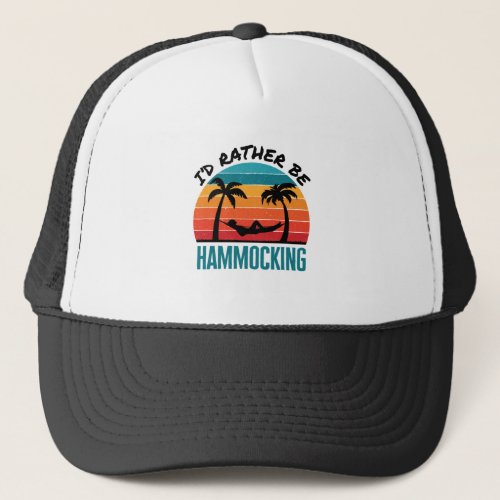Id Rather Be Hammocking Trucker Hat