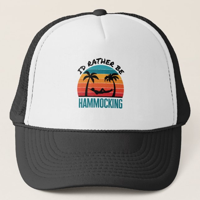 I'd Rather Be Hammocking Trucker Hat (Front)