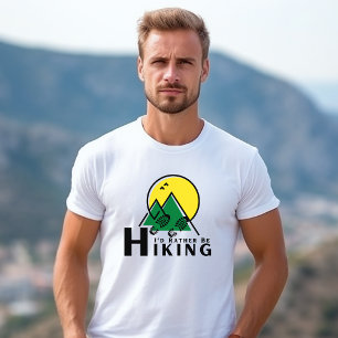 I'd Rather Be Hiking 2 Men's T-Shirt
