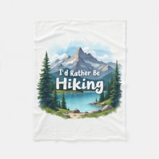 I'd Rather Be Hiking Cozy Blanket
