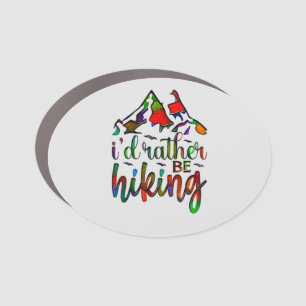 I'd Rather Be Hiking funny Hikers quotes Car Magne Magnet
