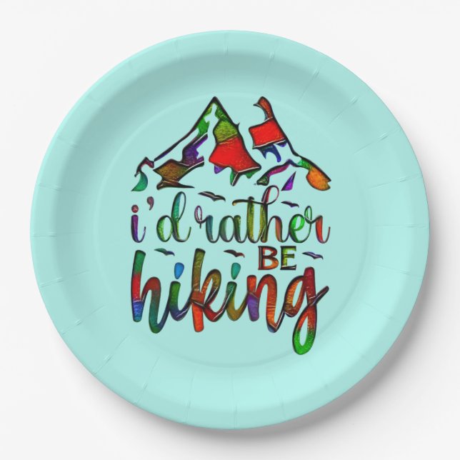 I'd Rather Be Hiking funny Hikers quotes Paper Pla Plates (Front)