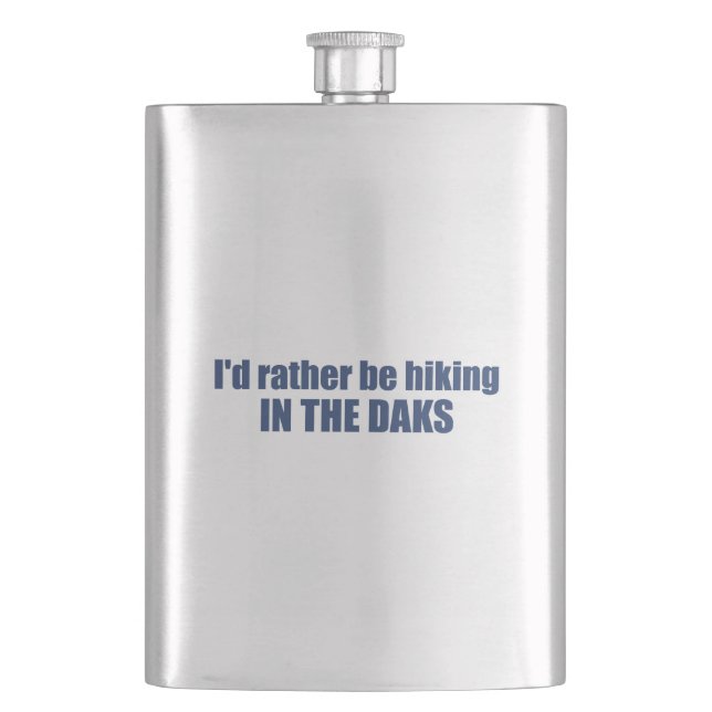  I'd Rather Be Hiking In The Adirondacks Flask (Front)