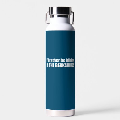 Id Rather Be Hiking In The Berkshires Water Bottle
