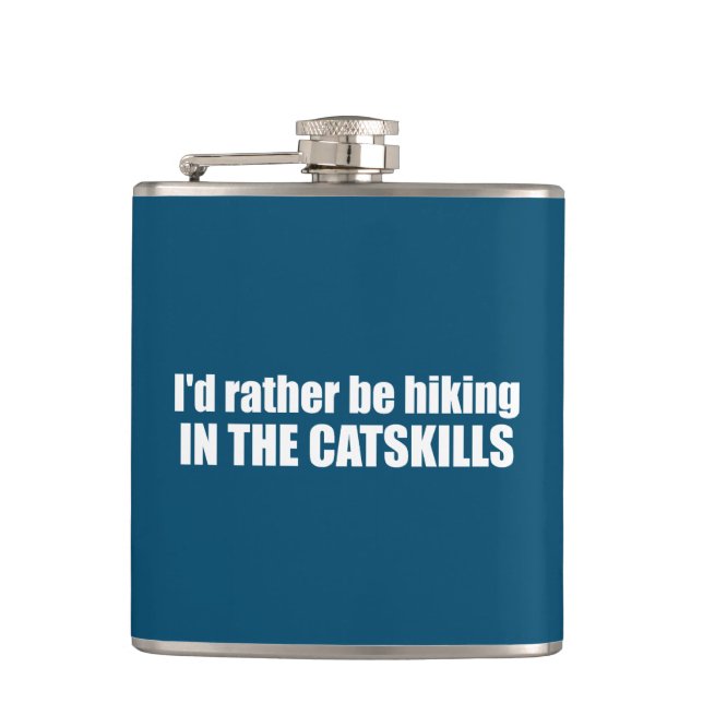I'd Rather Be Hiking In The Catskills Flask (Front)