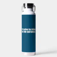 I'd Rather Be Hiking - 20 oz. Stainless Steel Water Bottle