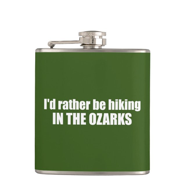  I'd Rather Be Hiking In The Ozarks Flask (Front)