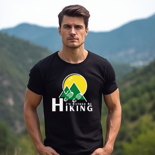 I'd Rather Be Hiking Men's T-Shirt