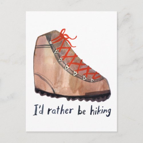 Id Rather Be Hiking Watercolor Boot Postcard