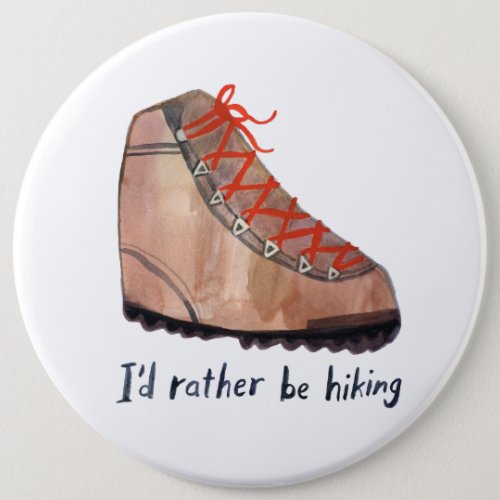 Id Rather Be Hiking Watercolor Button