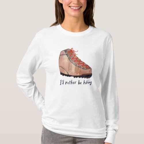 Id Rather Be Hiking Watercolor T_Shirt