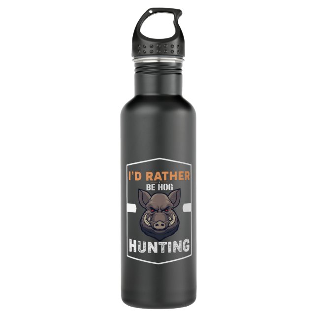 I'd Rather Be Hog Hunting Stainless Steel Water Bottle (Front)
