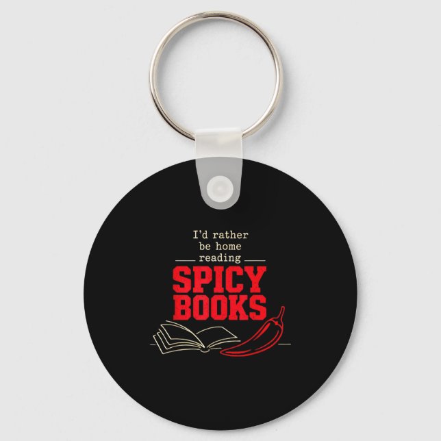 Id rather be home reading spicy books smut  keychain (Front)