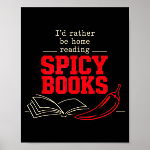 Id rather be home reading spicy books smut poster