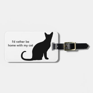 I'd Rather Be Home With My Cat Luggage Tag