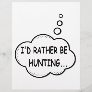 I'd Rather Be Hunting