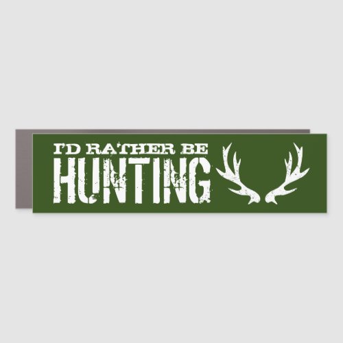 Id rather be hunting funny car magnet decal 