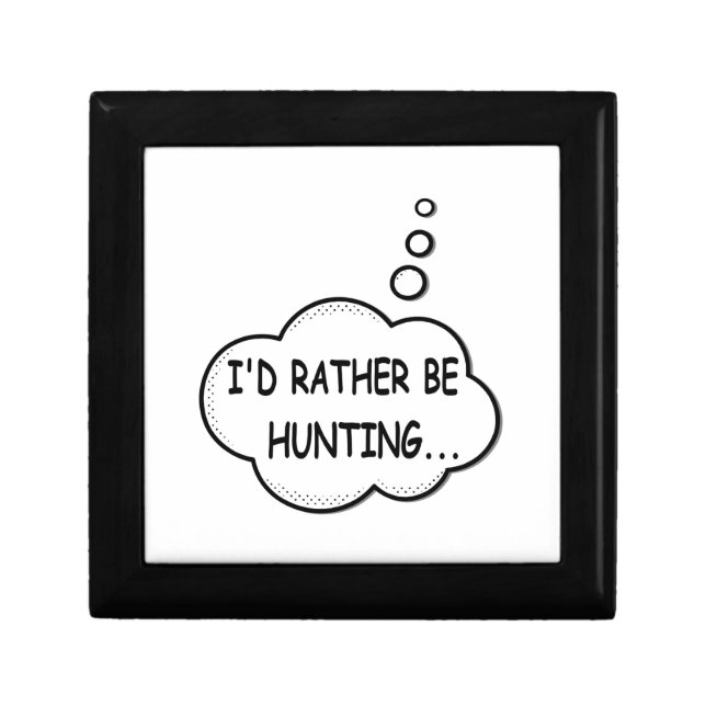 I'd Rather Be Hunting Gift Box (Front)