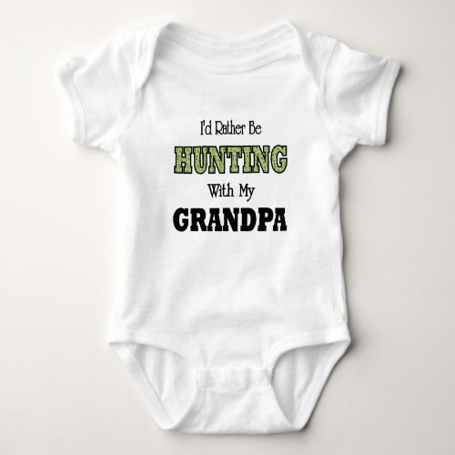Id Rather Be Hunting with Grandpa Baby Bodysuit