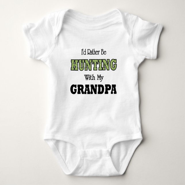I'd Rather Be Hunting with Grandpa Baby Bodysuit (Front)