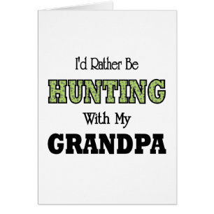 I'd Rather Be Hunting with Grandpa Cards