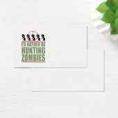 I'd Rather Be Hunting Zombies (Desk)