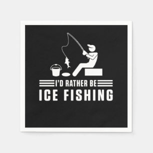 Id Rather Be Ice Fishing Rod Fisherman Fisher Gift Napkins