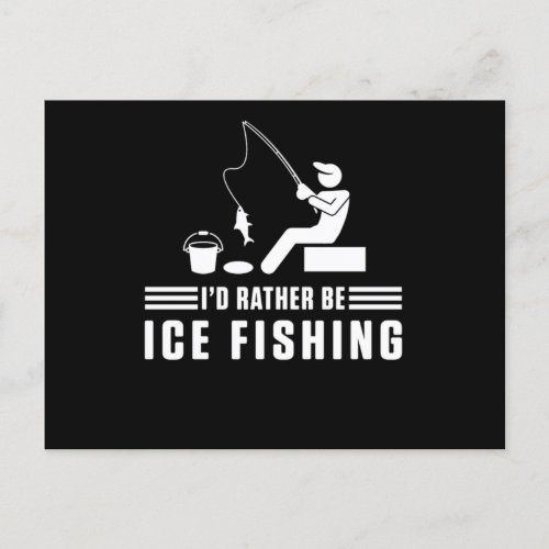 Id Rather Be Ice Fishing Rod Fisherman Fisher Gift Postcard