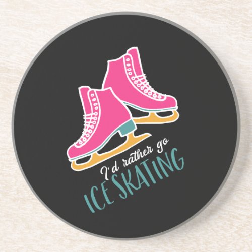 Id Rather Be Ice Skating Funny Figure Skaters Coaster