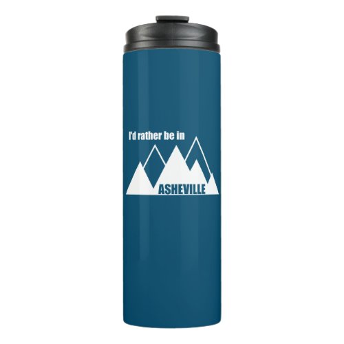 Id Rather Be In Asheville North Carolina Mountain Thermal Tumbler