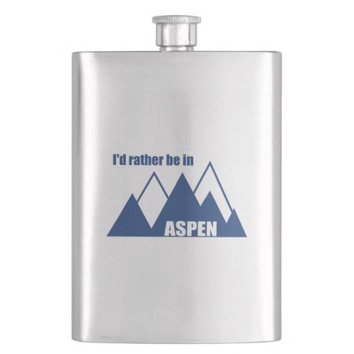 Id Rather Be In Aspen Colorado Mountain Flask