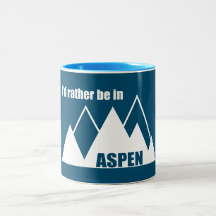 I'd Rather Be In Aspen Colorado Mountain Two-Tone Coffee Mug