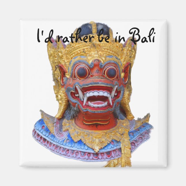 I'd Rather Be in Bali Magnet (Front)