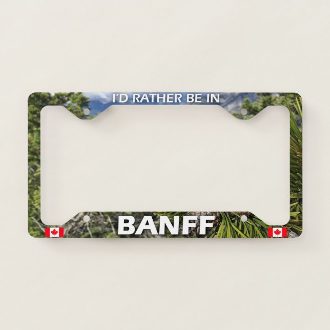 I'd Rather Be In Banff License Plate Frame (Front)