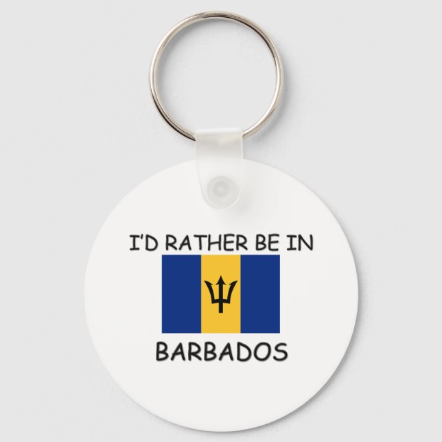 I'd rather be in Barbados Keychain (Front)