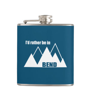 I'd Rather Be In Bend Oregon Mountain Flask
