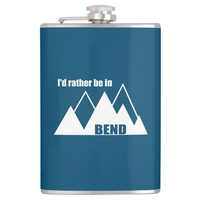I'd Rather Be In Bend Oregon Mountain Flask (Front)