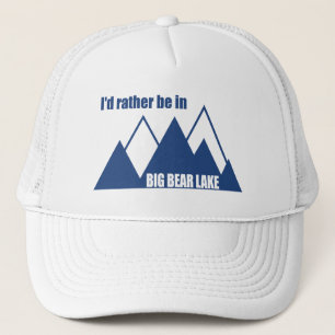 I'd Rather Be In Big Bear Lake California Mountain Trucker Hat