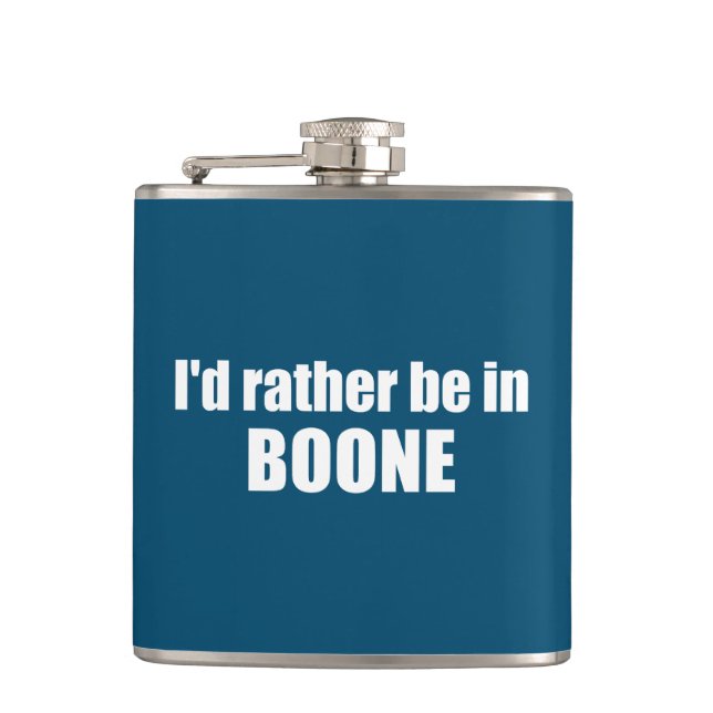 I'd Rather Be In Boone North Carolina Flask (Front)