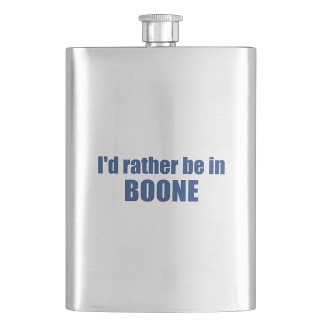I'd Rather Be In Boone North Carolina Flask (Front)