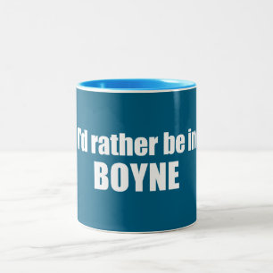 I'd Rather Be In Boyne Michigan Two-Tone Coffee Mug