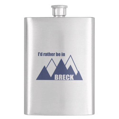 Id Rather Be In Breckenridge Colorado Mountain Flask