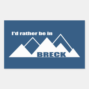 I'd Rather Be In Breckenridge Colorado Mountain Rectangular Sticker