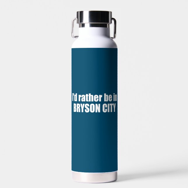 I'd Rather Be In Bryson City North Carolina Water Bottle (Front)