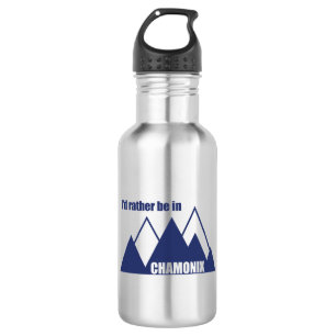 I'd Rather Be In Chamonix France Mountain Stainless Steel Water Bottle