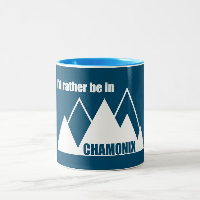 I'd Rather Be In Chamonix France Mountain Two-Tone Coffee Mug (Center)