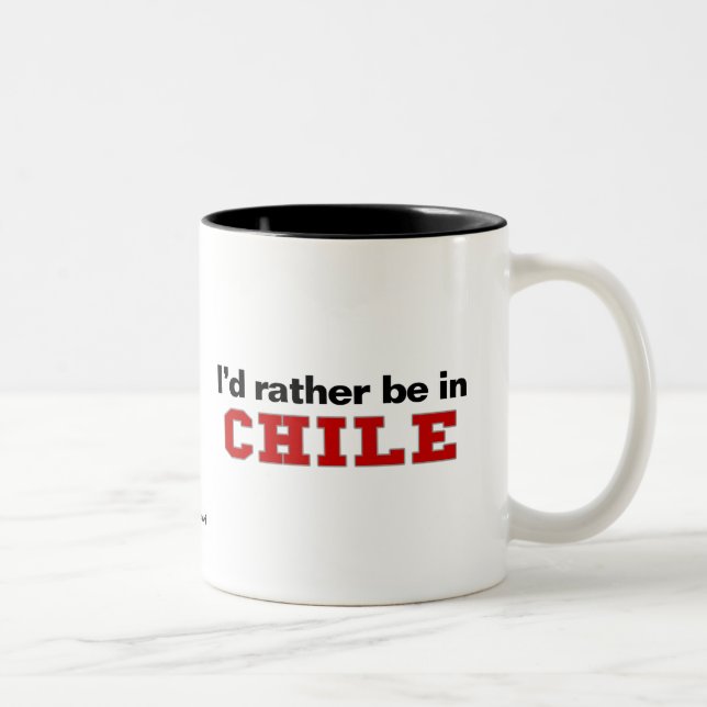I'd Rather Be In Chile Two-Tone Coffee Mug (Right)