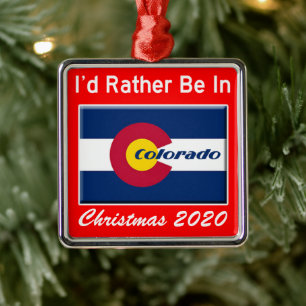 I'd Rather Be In Colorado CO Metal Ornament