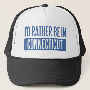 I'd rather be in Connecticut Trucker Hat