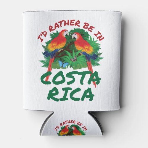 Id Rather Be in Costa Rica Vacation Souvenir Can Cooler